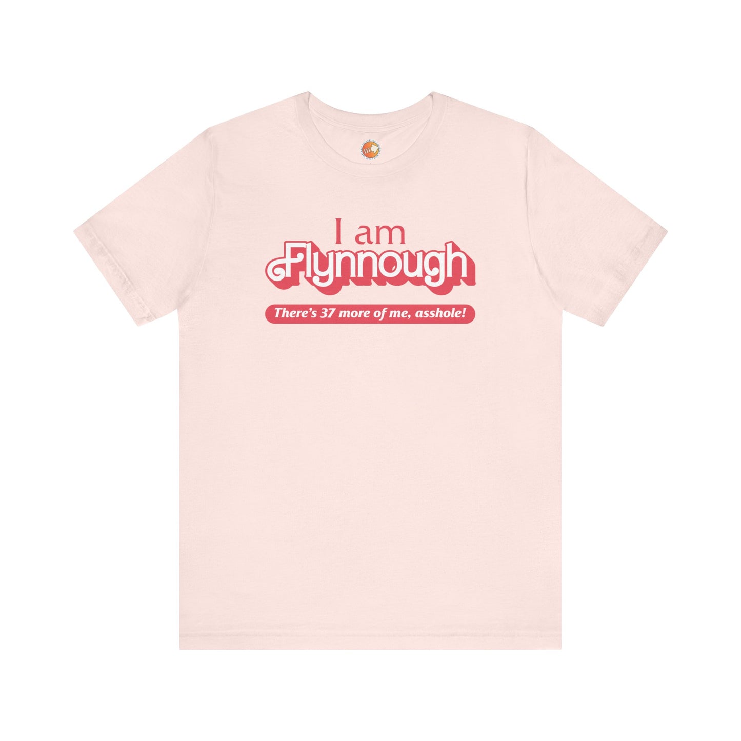 I am Flynnough - Unisex Jersey Short Sleeve Tee