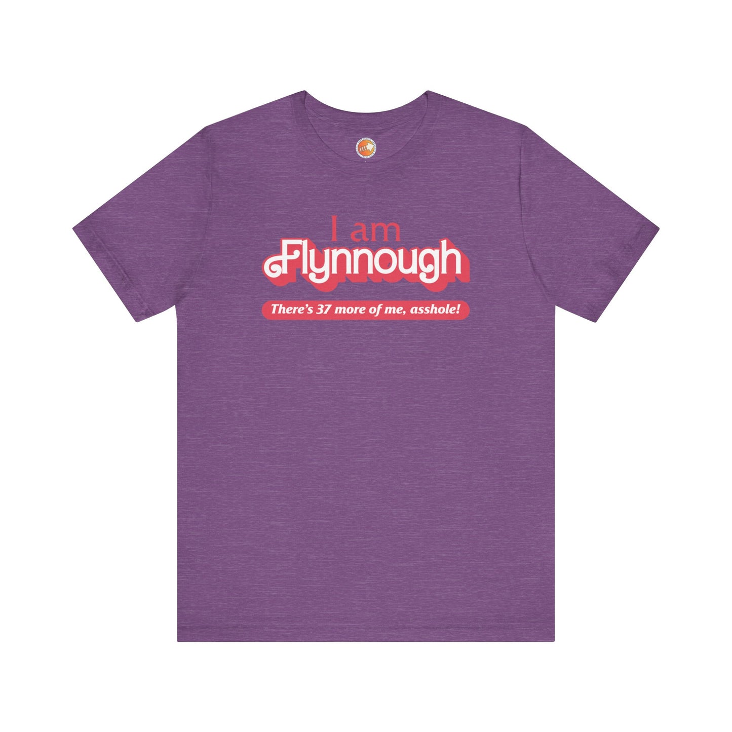 I am Flynnough - Unisex Jersey Short Sleeve Tee