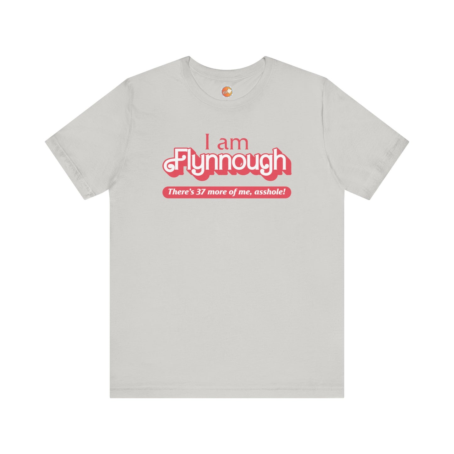 I am Flynnough - Unisex Jersey Short Sleeve Tee