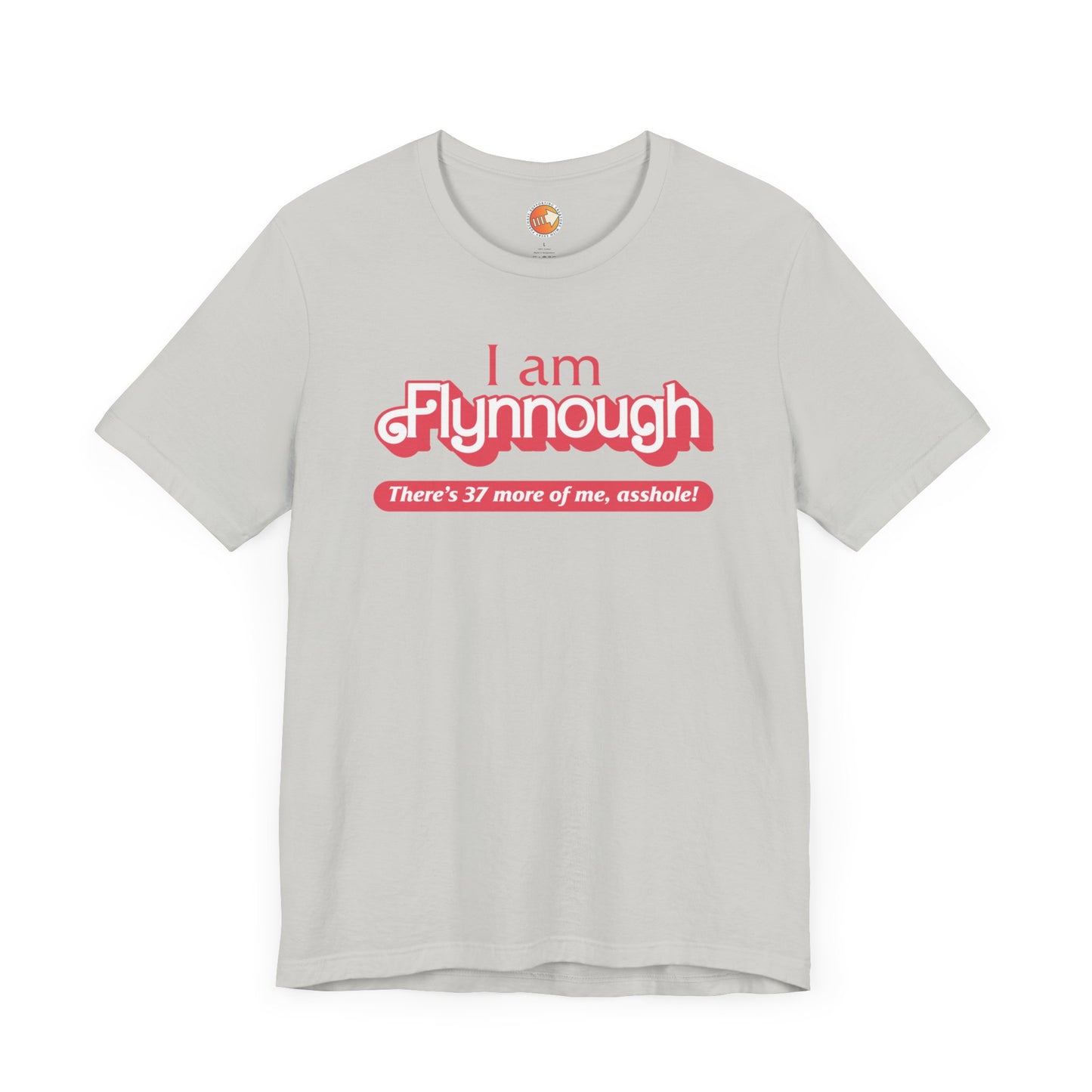 I am Flynnough - Unisex Jersey Short Sleeve Tee